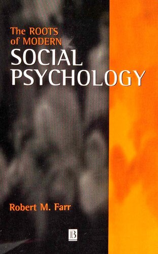 The Roots of Modern Social Psychology: 1872-1954