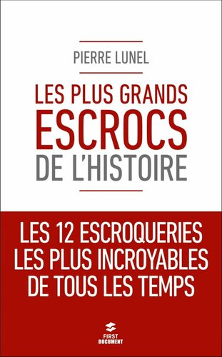 Les plus grands escrocs de l'histoire