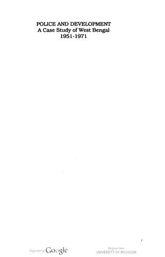 Police and development : a case study of West Bengal, 1951-71.