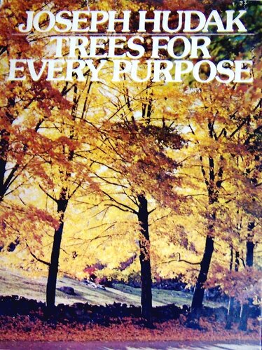Trees for Every Purpose (McGraw-Hill Series in Industrial Engineering and Management)