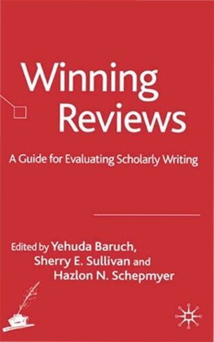Winning Reviews: A Guide for Evaluating Scholarly Writing