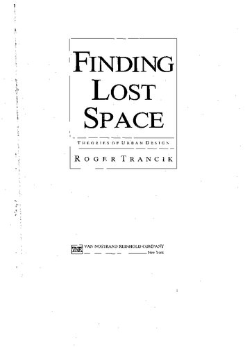 Finding Lost Space: Theories of Urban Design