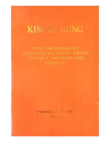 Pour organiser et deployer la lutte armee contre l’imperialisme Japonais