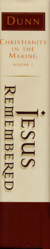 Jesus Remembered (Christianity in the Making)