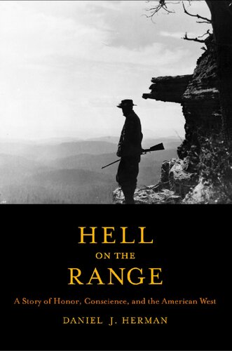 Hell on the Range: A Story of Honor, Conscience, and the American West