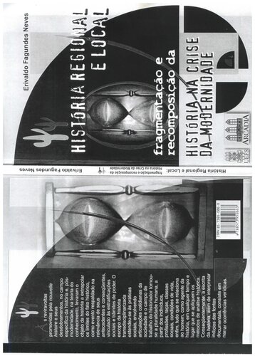 História Local e Regional: fragmentação e recomposição da história na crise da modernidade