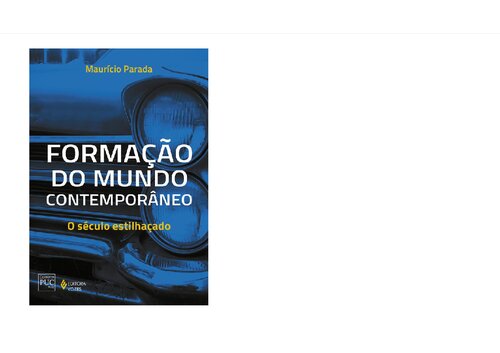 Formação do mundo contemporâneo: O século estilhaçado