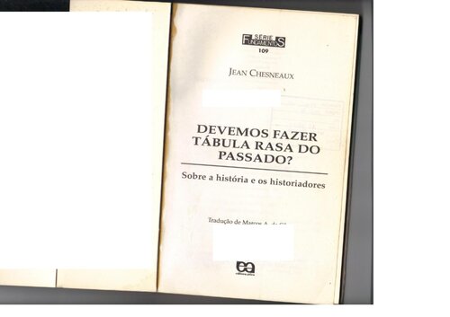 Devemos fazer tábula rasa do passado - Sobre a história e os historiadores