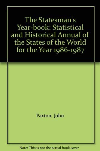 The Statesman's Year-book: Statistical and Historical Annual of the States of the World for the Year 1986-1987