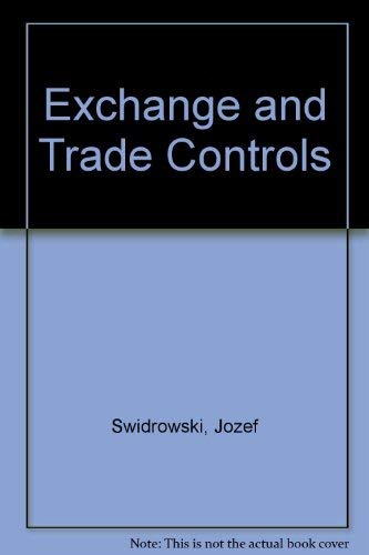 Exchange and trade controls: Principles and procedures of international economic transactions and settlements