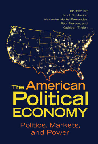 The American Political Economy: politics, markets and power