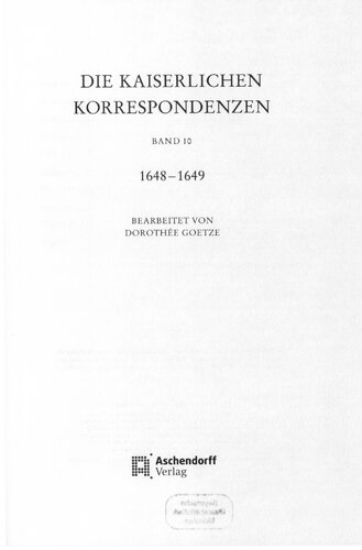 Die kaiserlichen Korrespondenzen / 1648- 1649