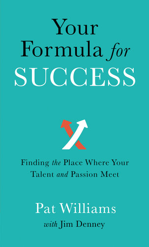 Your Formula for Success: Finding the Place Where Your Talent and Passion Meet