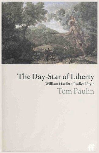 The Day-Star of Liberty: William Hazlitt's Radical Style