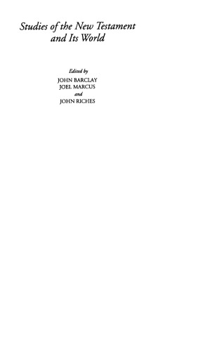 Social Ethos of the Corinthian Correspondence: Interests and Ideology from 1 Corinthians to 1 Clement (Studies of the New Testament and Its World)