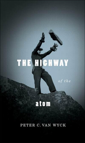 The Highway of the Atom