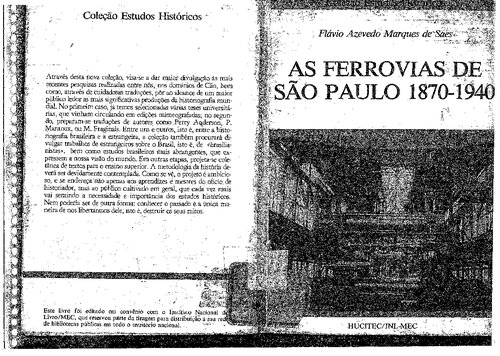 As ferrovias de São Paulo, 1870-1940: expansão e declínio do transporte ferroviário em São Paulo
