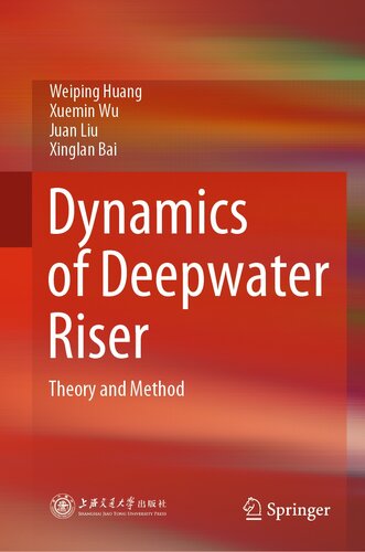 Dynamics of Deepwater Riser: Theory and Method