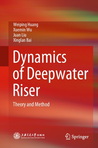 Dynamics of Deepwater Riser: Theory and Method