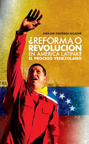 ¿Reforma o revolución en América Latina? El proceso venezolano