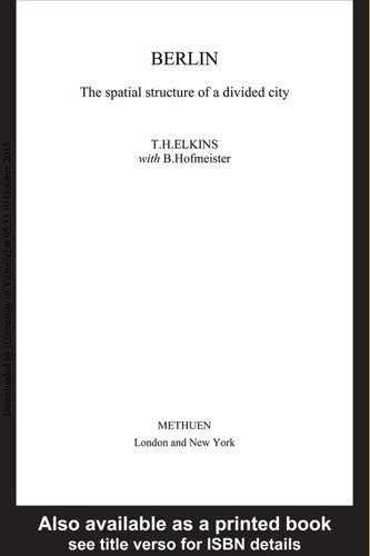 Berlin: The Spatial Structure of a Divided City