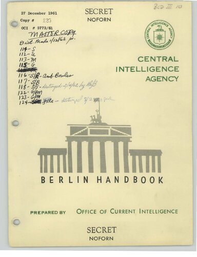 CIA, Report, Berlin Handbook, December 27, 1961, Secret/NOFORN, NARA.
