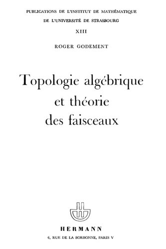 Topologie algébrique et théorie des faisceaux