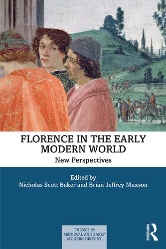 Florence in the Early Modern World: New Perspectives