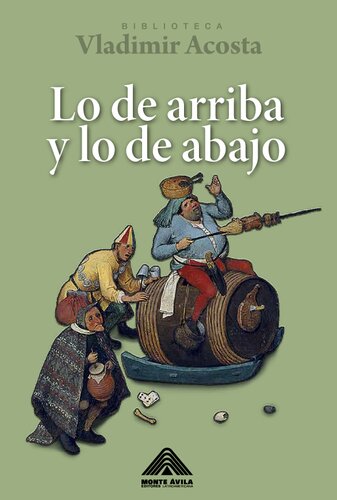 Lo de arriba y lo de abajo. Ensayo sobre la risa y la comicidad antigua, medieval y renacentista