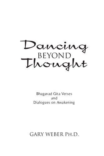 Dancing Beyond Thought: Bhagavad Gita Verses and Dialogues on Awakening