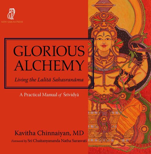Glorious Alchemy: Living the Lalitā Sahasranāma
