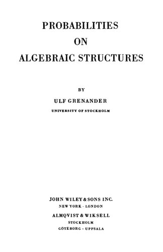 Probabilities on algebraic structures