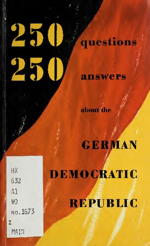 250 Questions, 250 Answers about the German Democratic Republic