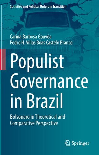 Populist Governance In Brazil: Bolsonaro In Theoretical And Comparative Perspective