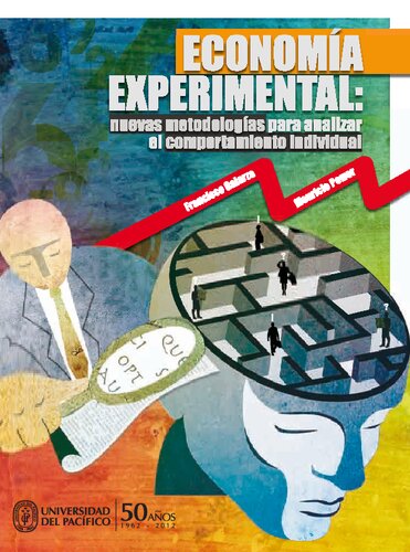 Economía experimental: nuevas metodologías para analizar el comportamiento individual
