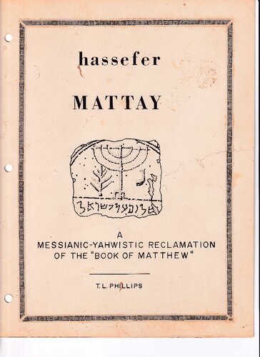 Hassefer Mattay: Messianic-Yahwistic Reclamation of the 