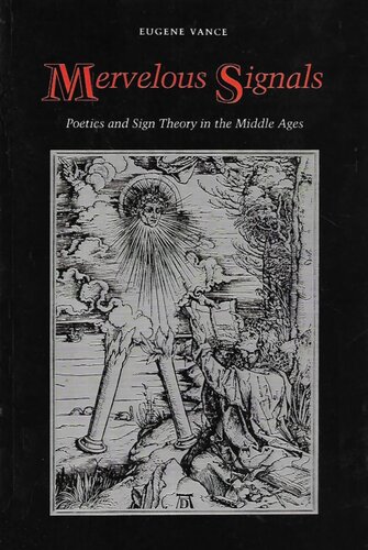 Mervelous Signals: Poetics and Sign Theory in the Middle Ages