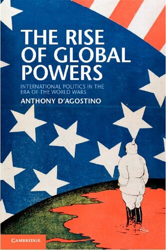 The Rise of Global Powers: International Politics in the Era of the World Wars