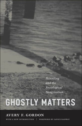 Ghostly Matters: Haunting and the Sociological Imagination