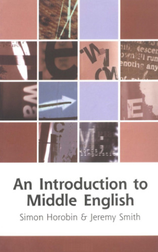 An Introduction to Middle English (Edinburgh Textbooks on the English Language)