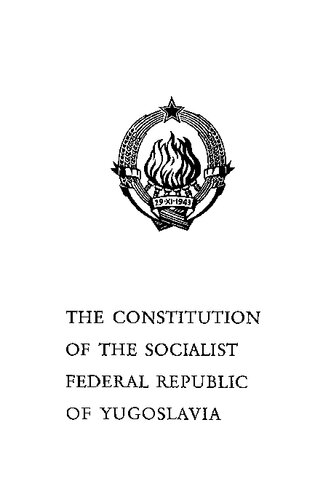 The Constitution of the Socialist Federal Republic of Yugoslavia