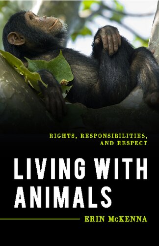 Living with Animals: Rights, Responsibilities, and Respect