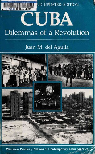 Cuba: Dilemmas Of A Revolution--revised And Updated Edition (Westview Profiles. Nations of Contemporary Latin America)