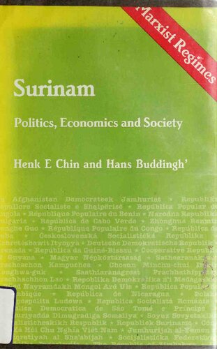 Surinam: Politics, Economics, and Society (Marxist Regimes)