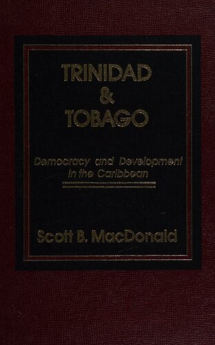 Trinidad and Tobago: Democracy and Development in the Caribbean