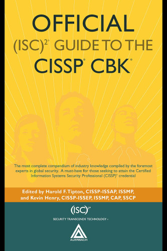 Official (ISC)2 Guide to the CISSP CBK, Second Edition ((ISC)2 Press)