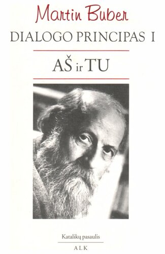 Dialogo principas [D.] 1: Aš ir Tu