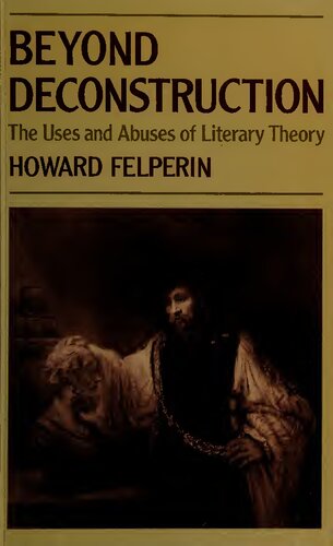 Beyond Deconstruction: The Uses and Abuses of Literary Theory