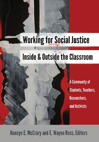 Working for Social Justice Inside and Outside the Classroom: A Community of Students, Teachers, Researchers, and Activists