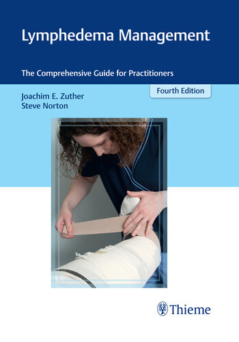 Lymphedema Management: The Comprehensive Guide for Practitioners